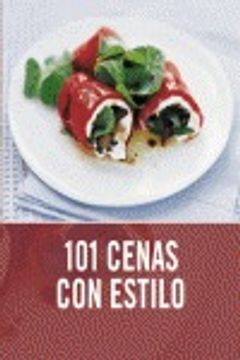 portada 101 cenas con estilo/ 101 smart suppers (in Spanish)