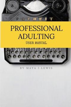 portada Professional Adulting: User Manual (en Inglés)