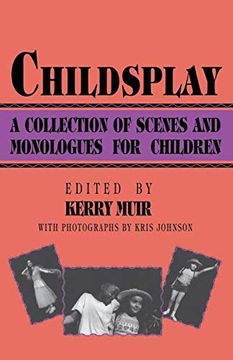 portada Childsplay: A Collection of Scenes and Monologues for Children (Limelight) (en Inglés)