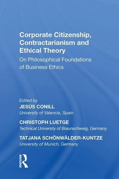 portada Corporate Citizenship, Contractarianism and Ethical Theory: On Philosophical Foundations of Business Ethics (en Inglés)