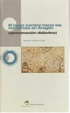 portada El Largo Camino Hacia las Comarcas de Aragón