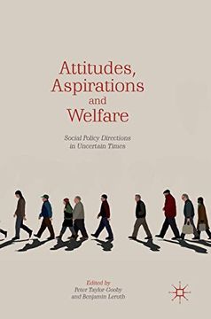 portada Attitudes, Aspirations and Welfare: Social Policy Directions in Uncertain Times (en Inglés)