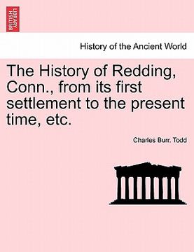 portada the history of redding, conn., from its first settlement to the present time, etc. (en Inglés)