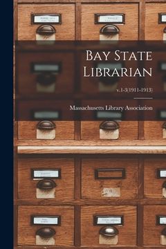 portada Bay State Librarian; v.1-3(1911-1913) (en Inglés)