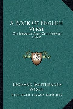 portada a book of english verse: on infancy and childhood (1921) (en Inglés)