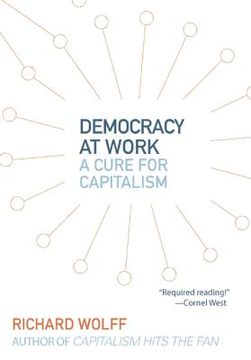 portada Democracy at Work: Workers'Self-Directed Enterprises (en Inglés)