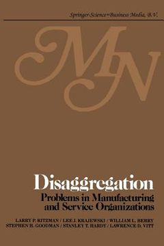 portada Disaggregation: Problems in Manufacturing and Service Organizations (en Inglés)