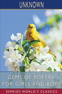 portada Gems of Poetry, for Girls and Boys (Esprios Classics): Illustrated (en Inglés)
