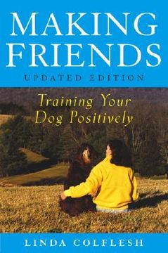 portada making friends: training your dog positively (en Inglés)
