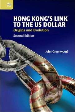 portada Hong Kong’S Link to the us Dollar: Origins and Evolution