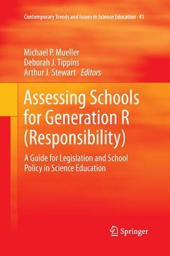portada Assessing Schools for Generation R (Responsibility): A Guide for Legislation and School Policy in Science Education (en Inglés)