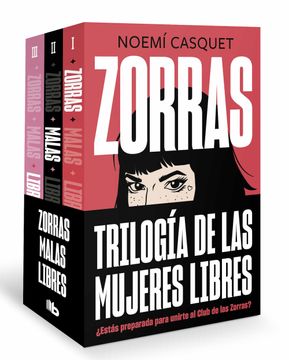 portada Pack Trilogía Zorras (contiene los títulos: Zorras | Malas | Libres) - Casquet, noemi - Libro Físico