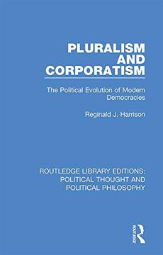 portada Pluralism and Corporatism (Routledge Library Editions: Political Thought and Political Philosophy) (en Inglés)