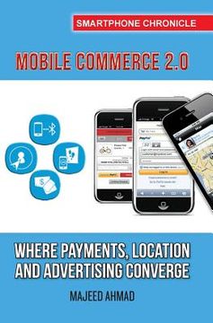 portada Mobile Commerce 2.0: Where Payments, Location and Advertising Converge (in English)