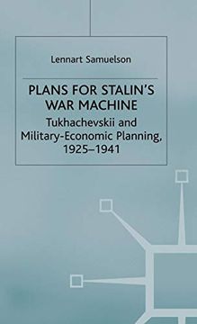 portada Plans for Stalin's War-Machine: Tukhachevskii and Military-Economic Planning, 1925-1941 (Studies in Russian and East European History and Society) 