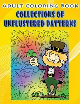 portada Adult Coloring Book Collections Of Unflustered Patterns: Mandala Coloring Book (en Inglés)