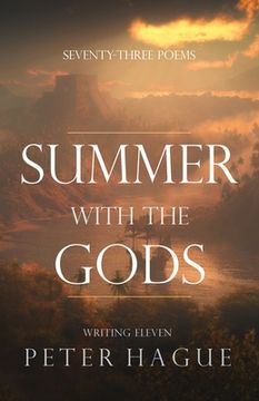 portada Summer With The Gods: Seventy-three poems (en Inglés)