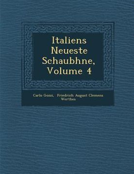 portada Italiens Neueste Schaub Hne, Volume 4 (en Inglés)