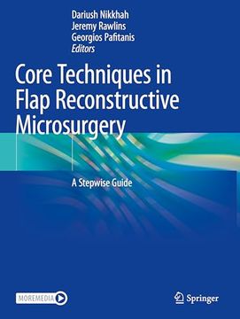 portada Core Techniques in Flap Reconstructive Microsurgery: A Stepwise Guide (in English)