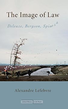 portada The Image of Law: Deleuze, Bergson, Spinoza (Cultural Memory in the Present) (en Inglés)