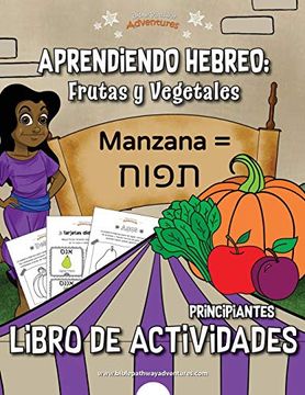 portada Aprendiendo Hebreo: Frutas y Vegetales Libro de Actividades: Libro de Actividades Para Principiantes: 4
