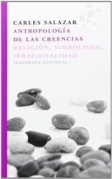 portada Antropología de las Creencias: Religión, Simbolismo, Irracionalidad