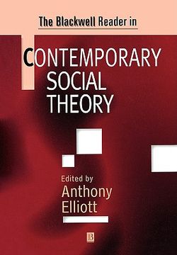 portada the blackwell reader in contemporary social theory: from language to thought (en Inglés)