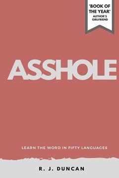portada ASSHOLE-Learn the word In Fifty Languages (en Inglés)