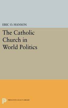 portada The Catholic Church in World Politics (Princeton Legacy Library)