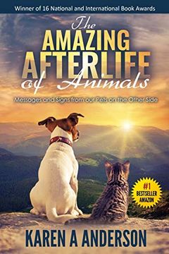 portada The Amazing Afterlife of Animals: Messages and Signs From our Pets on the Other Side 