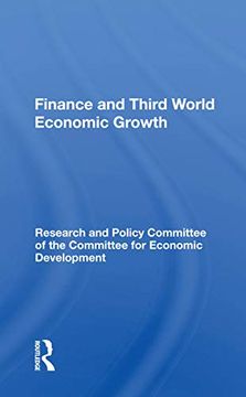 portada Finance and Third World Economic Growth: A Statement by the Research and Policy Committee of the Committee for Economic Development (en Inglés)