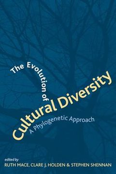 portada The Evolution of Cultural Diversity: A Phylogenetic Approach (en Inglés)