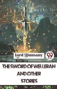 portada The Sword Of Welleran And Other Stories (en Inglés)