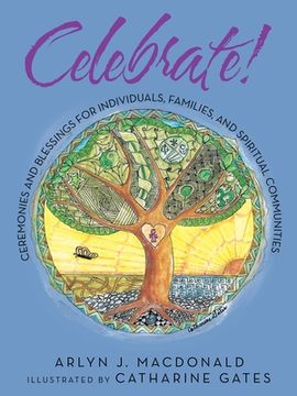 portada Celebrate!: Ceremonies and Blessings for Individuals, Families, and Spiritual Communities (in English)