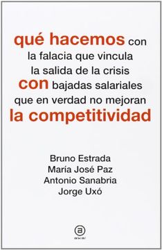 Qué Hacemos Con La Competitividad (in Spanish)