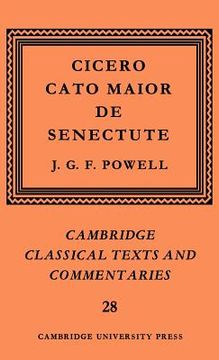 portada Cicero: Cato Maior de Senectute Hardback (Cambridge Classical Texts and Commentaries) (in English)