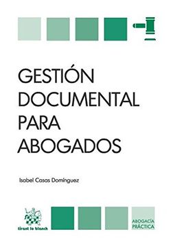 portada Gestión Documental Para Abogados (Abogacía Práctica -México-)