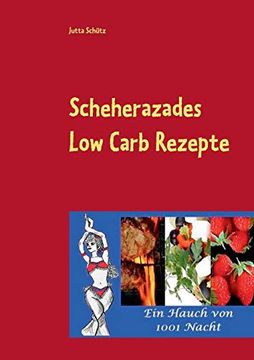 portada Scheherazades: Low Carb Rezepte (en Alemán)