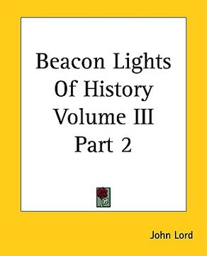 portada beacon lights of history volume iii part 2 (en Inglés)