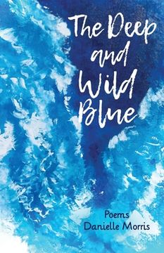portada The Deep and Wild Blue (in English)