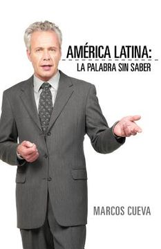portada America Latina: La Palabra sin Saber