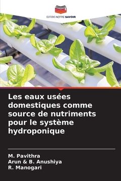 portada Les eaux usées domestiques comme source de nutriments pour le système hydroponique (en Francés)