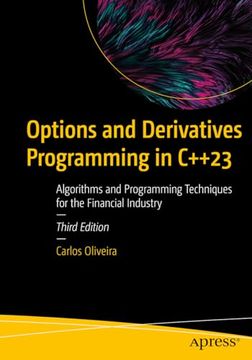 portada Options and Derivatives Programming in C++23: Algorithms and Programming Techniques for the Financial Industry (en Inglés)