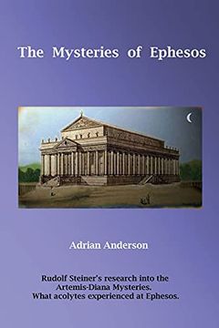 portada The Mysteries of Ephesos: Rudolf Steiner'S Research Into the Artemis-Diana Mysteries (en Inglés)