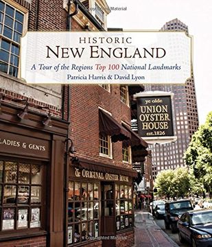 portada Historic new England: A Tour of the Region's top 100 National Landmarks (in English)
