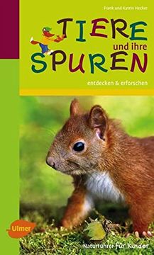 portada Tiere und Ihre Spuren: Entdecken und Erforschen (en Alemán)
