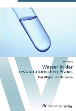 portada Wasser in der restauratorischen Praxis: Grundlagen und Methoden