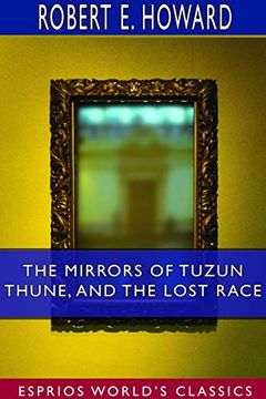 portada The Mirrors of Tuzun Thune, and the Lost Race (Esprios Classics) (in English)