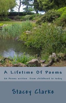 portada A Lifetime Of Poems: 50 Poems written from childhood to today