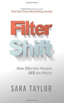 portada Filter Shift: How Effective People See the World (en Inglés)
